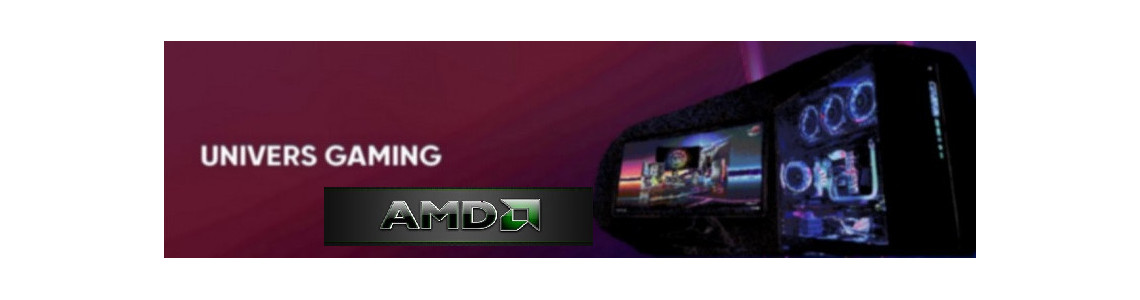 Configuration Gaming AMD